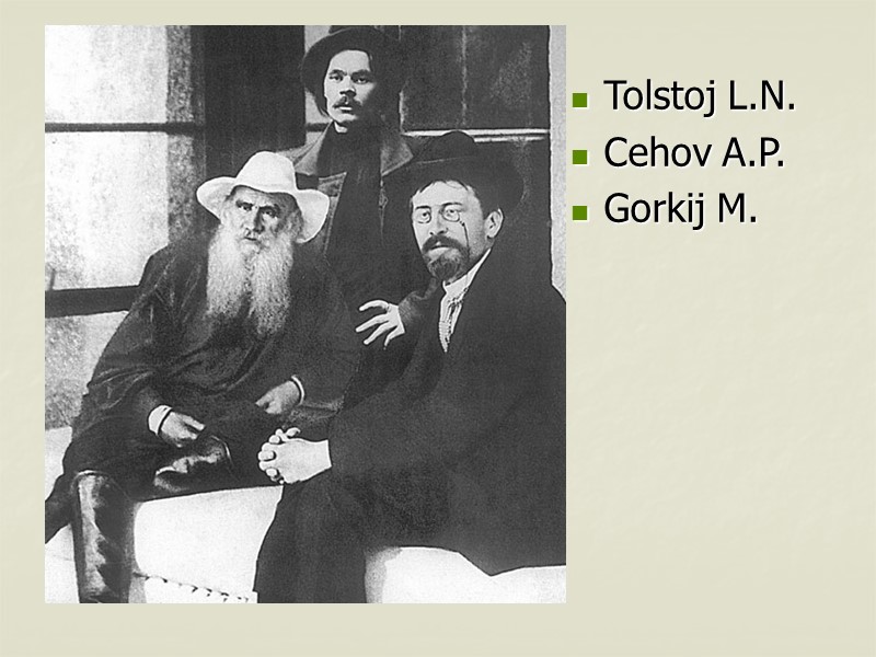 Tolstoj L.N. Cehov A.P. Gorkij M.